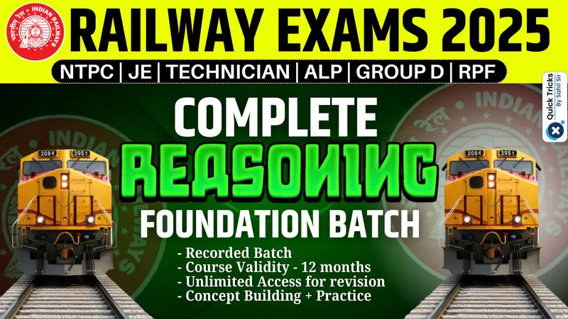RAILWAY REASONING FOUNDATION BATCH 2025 @