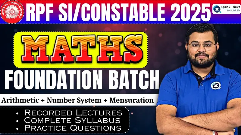 RPF SI/CONSTABLE MATHS FOUNDATION BATCH